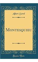 Montesquieu (Classic Reprint)