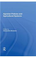 Agrarian Policies and Agricultural Systems