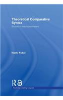 Theoretical Comparative Syntax: Studies in Macroparameters