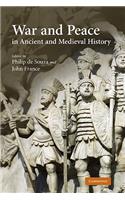 War and Peace in Ancient and Medieval History