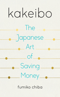 Kakeibo: The Japanese Art of Saving Money