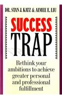 Success Trap