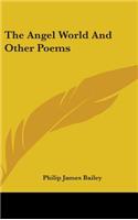 The Angel World and Other Poems