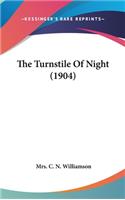 The Turnstile Of Night (1904)