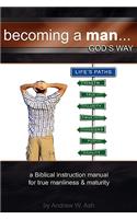 Becoming a Man... God's Way