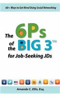 The 6p's of the Big 3 for Job-Seeking Jds