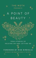 Moth Presents: A Point of Beauty