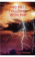 And Hell Followed with Him