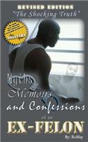 Myths, Memoirs and Confessions of an Ex-Felon