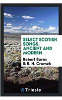 Select Scotish Songs, Ancient and Modern