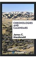 CHRONOLOGIES AND CALENDARS