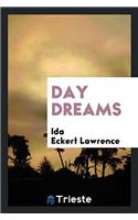Day Dreams