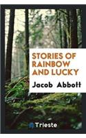 Stories of Rainbow and Lucky