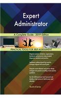 Expert Administrator A Complete Guide - 2019 Edition