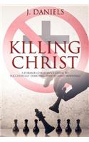 Killing Christ