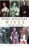 Prime Ministers' Wives - and One Husband