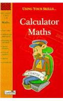Using Your Skills 02 Calculator Maths