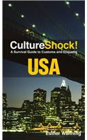 United States of America: (Culture Shock!)