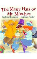 Many Hats of MR Minches