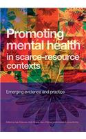 Promoting Mental Health in Scarce-resource Contexts