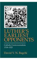 Luther's Earliest Opponents