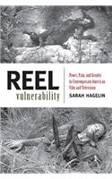 Reel Vulnerability: Power, Pain, and Gender in Contemporary American Film and Television