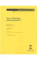 Space Telescopes and Instruments V