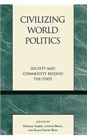 Civilizing World Politics