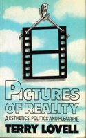 Pictures of Reality: Aesthetics, Politics, Pleasure