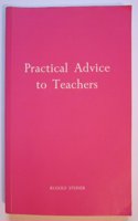 Practical Advice to Teachers