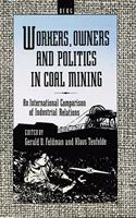 Workers, Owners and Politics in Coal Mining
