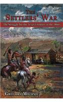 The Settlers' War: The Struggle for the Texas Frontier in the 1860s