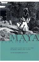 Maya Explorer: John Lloyd Stephens and the Lost Cities of Central America and Yucatan