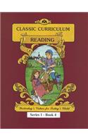 Classic Curriculum: Reading, Book 4
