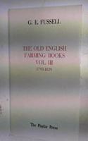 The Old English Farming Books Vol. III: 1793-1839