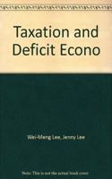 Taxation and Deficit Econo