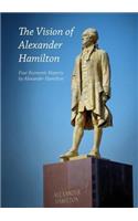 The Vision of Alexander Hamilton