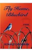 Fly Home, Bluebird