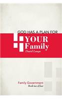 God has a plan for your family