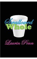 Swallowed Whole