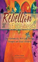 Rebellion of the Heart
