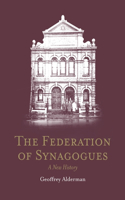 Federation of Synagogues - A New History