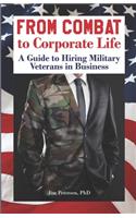 From Combat to Corporate Life