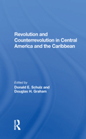 Revolution And Counterrevolution In Central America And The Caribbean