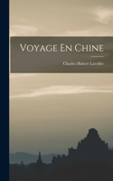 Voyage En Chine