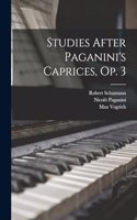 Studies After Paganini's Caprices, Op. 3