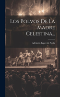 Polvos De La Madre Celestina...