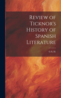 Review of Ticknor's History of Spanish Literature