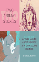 Two Animal Stories