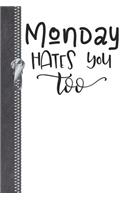 Monday Hate You Too
